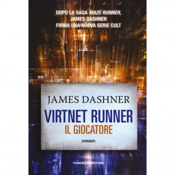 Il giocatore. Virtnet Runner. The mortality doctrine (Vol. 1)