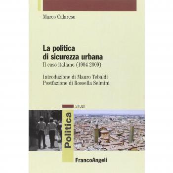 La politica di sicurezza urbana. Il caso italiano (1994-2009)