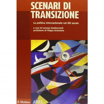 Scenari di transizione. La politica internazionale nel XXI secolo