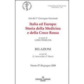 Italia ed Europa. Storia della medicina e della Croce Rossa