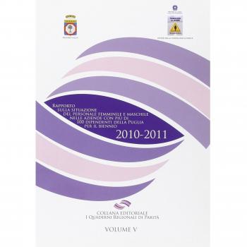 Rapporto sulla situazione del personale femminile e maschile nelle aziende con più di 100 dipendenti della Puglia per il biennio 2010-2011