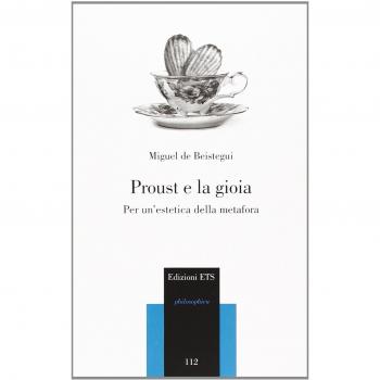 Proust e la gioia. Per un'estetica della metafora