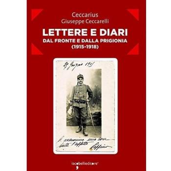 Lettere e diari dal fronte e dalla prigionia (1915-1918)