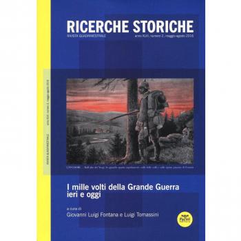 Ricerche storiche. I mille volti della Grande Guerra ieri e oggi (2016) (Vol. 2)