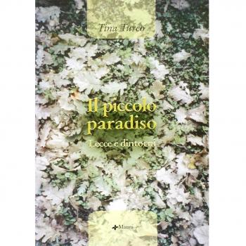 Il piccolo paradiso. Lecce e dintorni