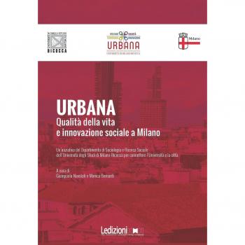 Urbana. Qualità della vita e innovazione sociale a Milano