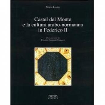 Castel del Monte e la cultura arabo-normanna di Federico II