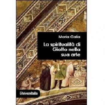 La spiritualità di Giotto nella sua arte