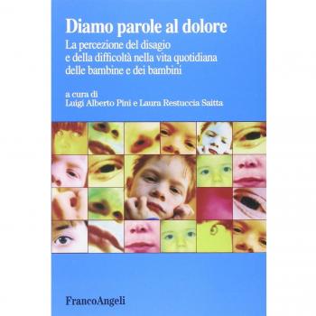 Diamo parole al dolore. La percezione del disagio e della difficoltà nella vita quotidiana delle bambine e dei bambini