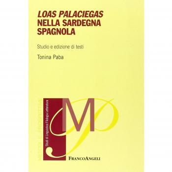 Loas Palaciegas nella Sardegna spagnola. Studio e edizioni di testi