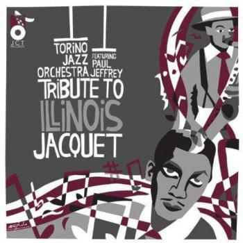 Tribute To Illinois Jacquet