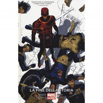 La fine della storia. Gli incredibili X-Men (Vol. 6)