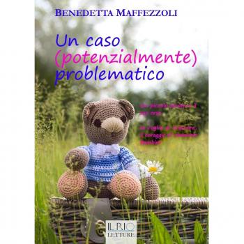 Un caso (potenzialmente) problematico. Un piccolo pirata e il suo orso. La voglia di crescere, il coraggio di rimanere bambini