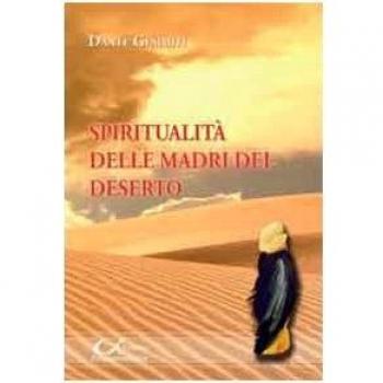 Spiritualità delle madri del deserto. Detti delle madri
