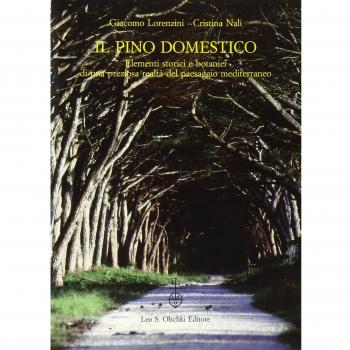 Il pino domestico. Elementi storici e botanici di una preziosa realtà del paesaggio mediterraneo