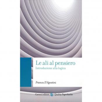 Le ali al pensiero. Introduzione alla logica