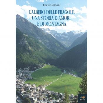 L'albero delle fragole. Una storia d'amore e di montagna