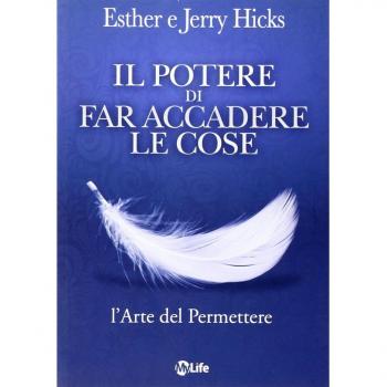 Il Potere Di Far Accadere le Cose