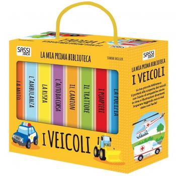 I veicoli. La mia prima biblioteca. Ediz. a colori