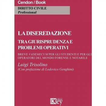 La diseredazione tra giurisprudenza e problemi operativi. Breve vademecum per gli operatori del mondo forense e notarile