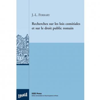 Recherches sur les lois comitiales et sur le droit public romain