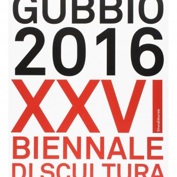 Gubbio 2016. XXVI Biennale di scultura