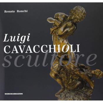 Luigi Cavacchioli scultore (1856-1936)