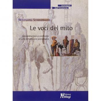 Le voci del mito. Interpretazioni a confronto in una dimensione psicologica