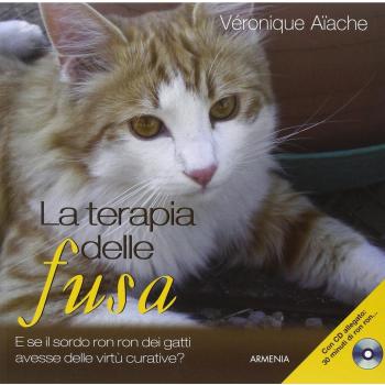 La terapia delle fusa. Con CD Audio