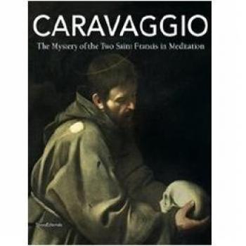 Caravaggio. The mystery of the two Saint Francis in meditation