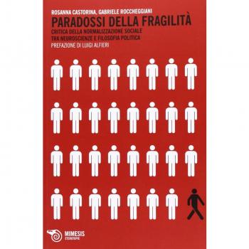 Paradossi della fragilità. Critica della normalizzazione sociale tra neuroscienze e filosofia politica
