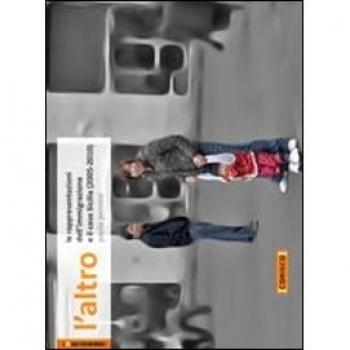 L'altro. Le rappresentazioni dell'immigrazione e il caso Sicilia (2005-2010)