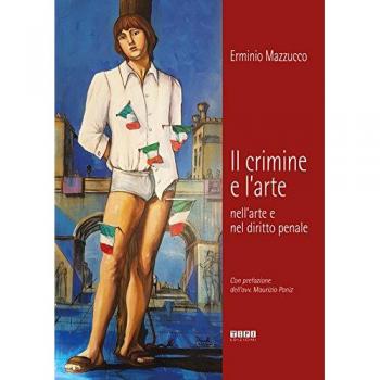 Il crimine e l'arte nell'arte e nel diritto penale