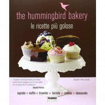 The Hummingbird Bakery. Le ricette più golose