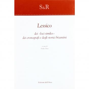 Lessico dei «loci similes» dei cronografi e degli storici bizantini