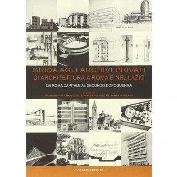 Guida agli archivi privati di architettura a Roma e nel Lazio