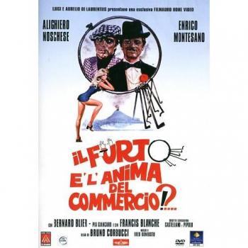 Il Furto E'L'Anima Del Commercio