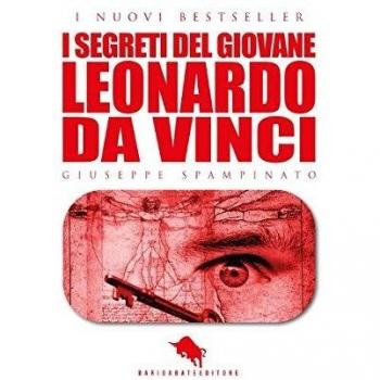 I SEGRETI DEL GIOVANE LEONARDO DA VINCI
