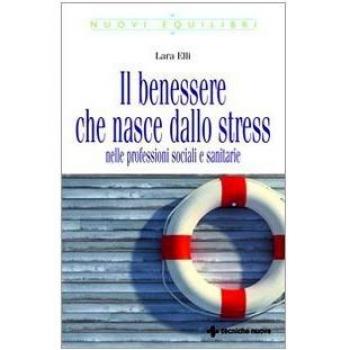 Il benessere che nasce dallo stress nelle professioni sociali e sanitarie