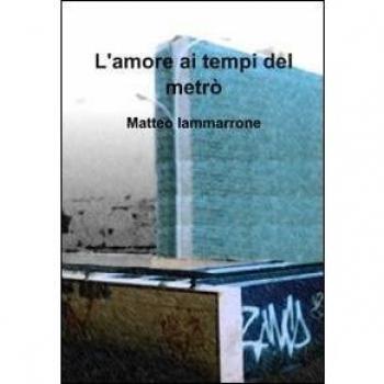 L'amore ai tempi del metrò