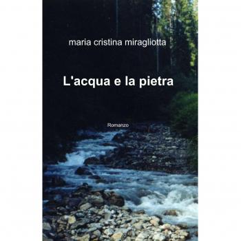 L'acqua e la pietra