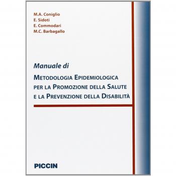 Manuale di metodologia epidemiologica per la promozione della salute e la prevenzione della disabilità
