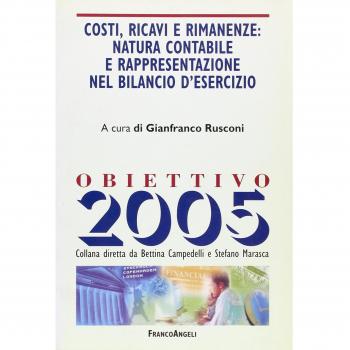 Costi, ricavi e rimanenze: natura contabile e rappresentazione nel bilancio d'esercizio
