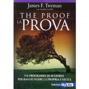 The proof-La prova. Un programma di 40 giorni per raggiungere la propria unicità