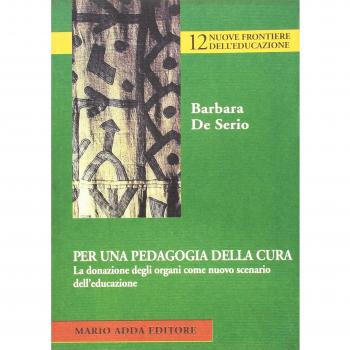 Per una pedagogia della cura. La donazione degli organi come nuovo scenario dell'educazione