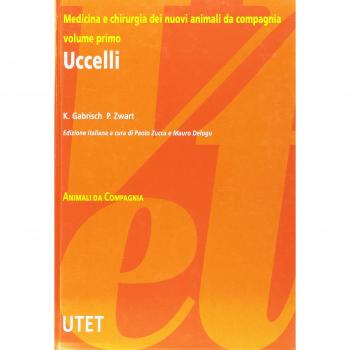 Medicina e chirurgia dei nuovi animali da compagnia. Uccelli