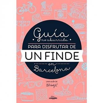 Guía no aburrida para disfrutar de un finde en Barcelona (Ilustración)