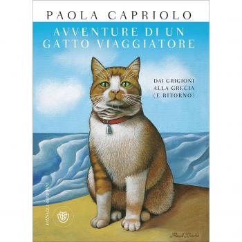 Avventure di un gatto viaggiatore. Dai Grigioni alla Grecia (e ritorno)