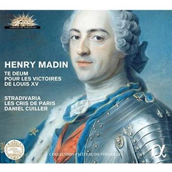 Henry Madin: Te Deum Pour Les Victoires De Louis V