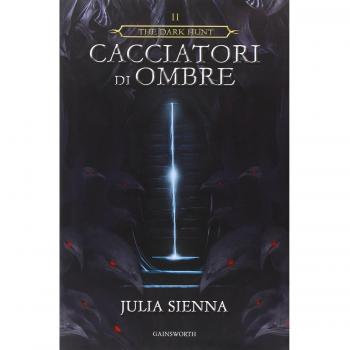 Cacciatori di ombre. The dark hunt (Vol. 2)